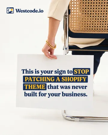 This is your sign to stop patching a Shopify theme that was never built for your business.